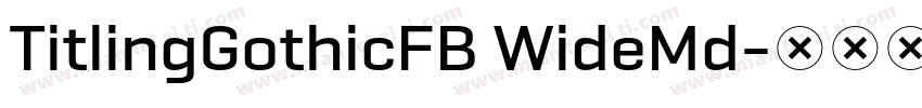 TitlingGothicFB WideMd字体转换